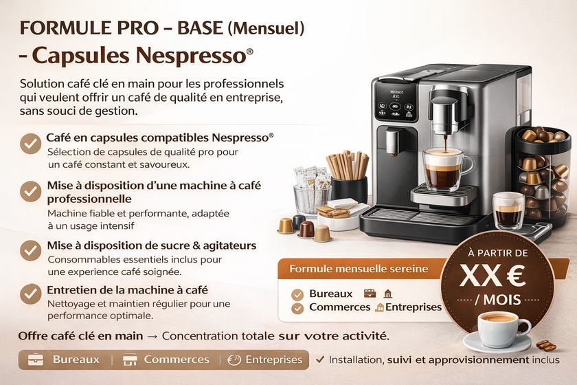 FORMULE PRO - BASE (Mensuel) - Capsules Nespresso®
